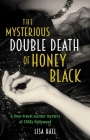 The Mysterious Double Death of Honey Black (Hotel Hollywood Mysteries #1) By Lisa Hall Cover Image