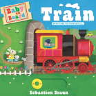 Baby on Board: Train By Sebastien Braun, Sebastien Braun (Illustrator) Cover Image
