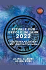 Die Rituale für den Erfolg 2022 By Rubi Astrologa Cover Image