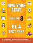New York State Grade 3 Ela Test Prep: New York 3rd Grade Ela Test Prep Workbook with 2 NY State Tests for Grade 3 Cover Image