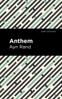 Anthem By Ayn Rand, Mint Editions (Contribution by) Cover Image