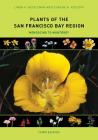 Plants of the San Francisco Bay Region: Mendocino to Monterey By Linda H. Beidleman, Eugene N. Kozloff Cover Image