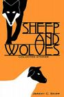 Sheep and Wolves By Jeremy C. Shipp Cover Image