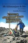 Mt Kilimanjaro & Me: Second Edition Cover Image