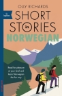 Short Stories in Norwegian for Beginners By Olly Richards Cover Image