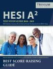 HESI A2 Study Guide 2018-2019: HESI Admission Assessment Review Book and Practice Test Questions for the HESI A2 Exam Cover Image