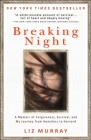 Breaking Night: A Memoir of Forgiveness, Survival, and My Journey from Homeless to Harvard Cover Image