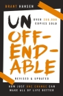 Unoffendable: How Just One Change Can Make All of Life Better (Updated with Two New Chapters) By Brant Hansen Cover Image