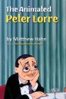 The Animated Peter Lorre Cover Image