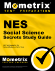 NES Social Science Secrets Study Guide: NES Test Review for the National Evaluation Series Tests (Secrets (Mometrix)) By Mometrix Teacher Certification Test Team (Editor) Cover Image