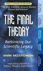 The Final Theory: Rethinking Our Scientific Legacy (Second Edition) Cover Image