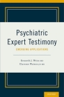 Psychiatric Expert Testimony: Emerging Applications Cover Image