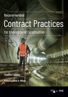 Recommended Contract Practices for Underground Construction By Sarah H. Wilson (Editor) Cover Image