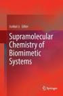 Supramolecular Chemistry of Biomimetic Systems Cover Image