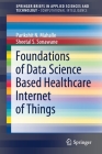 Foundations of Data Science Based Healthcare Internet of Things Cover Image