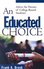 An Educated Choice: Advice for Parents of College-Bound Students Cover Image