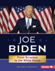 Joe Biden: From Scranton to the White House (Gateway Biographies) Cover Image