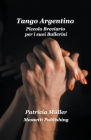 Tango Argentino Piccolo Breviario per i suoi Ballerini By Patricia Müller Cover Image
