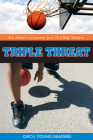 Triple Threat (Orca Young Readers) By Eric Walters, Jerome Williams Cover Image