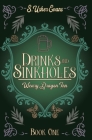 Drinks and Sinkholes: A Cozy Fantasy Novel By S. Usher Evans Cover Image