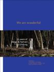 We Are Wanderful: 25 Years of Design & Fashion in Limburg By Pablo Hannon, Christophe De Schauvre, Heleen Van Loon Cover Image