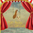 Circus: Run Away to the Cover Image