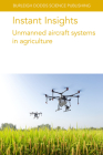 Instant Insights: Unmanned Aircraft Systems in Agriculture Cover Image