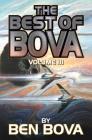 The Best of Bova: Volume 3 By Ben Bova Cover Image