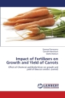 Impact of Fertilizers on Growth and Yield of Carrots Cover Image