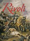 1796-1797 Du Pont d'Arcole À La Bataille de Rivoli: Les Derniers Jours de la Première Campagne d'Italie By Jean Mongin Cover Image