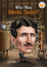 Who Was Nikola Tesla? (Who Was?) By Jim Gigliotti, Who HQ, John Hinderliter (Illustrator) Cover Image