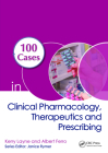 100 Cases in Clinical Pharmacology, Therapeutics and Prescribing Cover Image