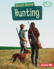 Small Game Hunting By Diane Bailey Cover Image