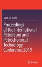Proceedings of the International Petroleum and Petrochemical Technology Conference 2019 Cover Image