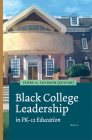 Black College Leadership in Pk-12 Education Cover Image