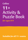 11+ ACTIVITY AND PUZZLE BOOK FOR AGES 8-9: For the CEM and GL tests (Collins 11+) By Collins Maps Cover Image