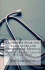 Companion Book for Translators and Interpreters: Medical: 1000+ Key English-Spanish Medical Terms By Jose Luis Leyva Cover Image