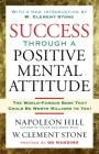 Success Through A Positive Mental Attitude By Napoleon Hill, W. Stone Cover Image