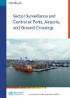 Vector Surveillance and Control at Ports, Airports, and Ground Crossings Cover Image