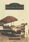 Springfield Aviation (Images of Aviation) By Job Conger Cover Image