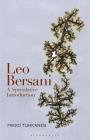 Leo Bersani: A Speculative Introduction By Mikko Tuhkanen Cover Image