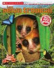 Scholastic Explora Tu Mundo: La selva tropical: (Spanish language edition of Scholastic Discover More: Rainforests) By Penelope Arlon Cover Image