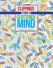Clippings from a Cluttered Mind By Terry Trautman Cover Image