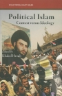 Political Islam: Context Versus Ideology (SOAS Middle East Issues) Cover Image