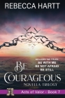 Be Courageous: Christian Romantic Suspense Cover Image