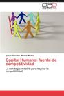 Capital Humano: fuente de competitividad By González Ignacio, Medina Manuel Cover Image