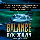 Balance By Ryk Brown, Jeffrey Kafer (Read by) Cover Image