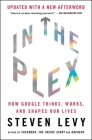 In the Plex: How Google Thinks, Works, and Shapes Our Lives By Steven Levy Cover Image