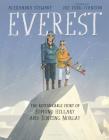 Everest: The Remarkable Story of Edmund Hillary and Tenzing Norgay By Alexandra Stewart, Joe Todd-Stanton (Illustrator), Ranulph Fiennes (Foreword by) Cover Image