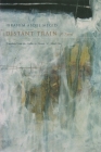 Distant Train (Middle East Literature in Translation) By Ibrahim Meguid, Hosam M. Aboul-Ela (Translator) Cover Image